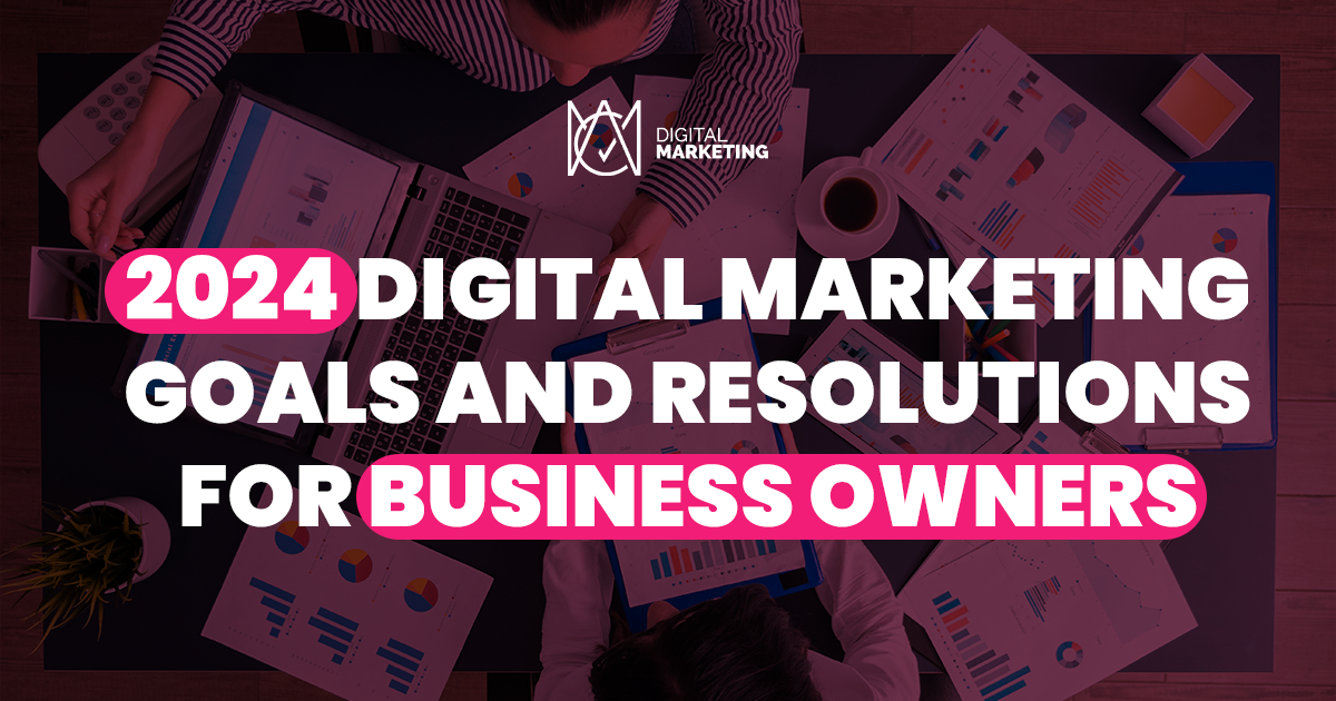 Explore essential 2024 digital marketing goals and resolutions for business owners with ACM Digital Marketing’s experts.